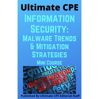 Information Security - Protecting Company Data: Malware Trends and Mitigation Strategies 2022 Mini Course
